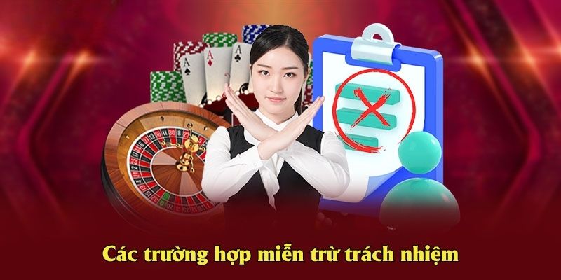 Các trường hợp J88 miễn trừ trách nhiệm