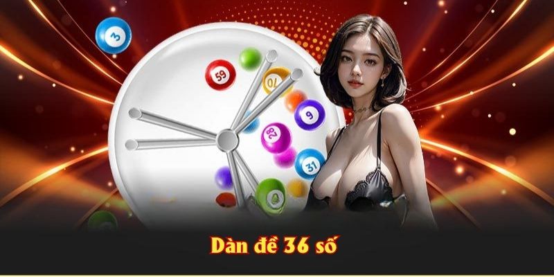 Dàn đề 36 số