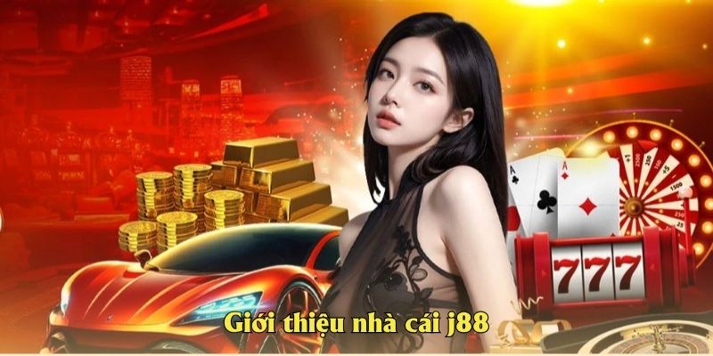 Giới thiệu nhà cái j88