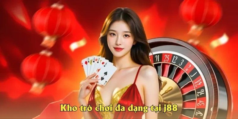 Kho trò chơi đa dạng tại j88